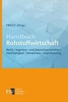 Walter Frenz - Handbuch Rohstoffwirtschaft, Inbunden