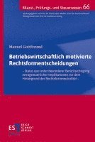 bokomslag Betriebswirtschaftlich motivierte Rechtsformentscheidungen