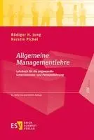 Rüdiger H. Jung, Kerstin Pichel, Andreas Liedtke - Allgemeine Managementlehre, Inbunden. Tillgänglighet: Lägg i varukorg