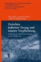 bokomslag Zwischen äußerem Zwang und innerer Verpflichtung