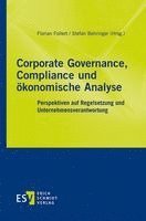 Florian Follert, Stefan Behringer - Corporate Governance, Compliance und ökonomische Analyse, Häftad