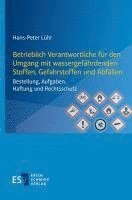 bokomslag Betrieblich Verantwortliche für den Umgang mit wassergefährdenden Stoffen, Gefahrstoffen und Abfällen