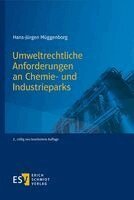 Hans-Jürgen Müggenborg - Umweltrecht für Chemie- und Industrieparks, Inbunden