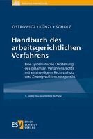 Alexander Ostrowicz, Reinhard Künzl, Christian Scholz - Handbuch des arbeitsgerichtlichen Verfahrens, Inbunden