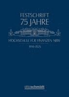 Lars Micker, Carsten Pohl, Claudia Potthoff-Kowol - 75 Jahre Hochschule für Finanzen NRW, Inbunden