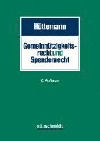 Rainer Hüttemann - Gemeinnützigkeitsrecht und Spendenrecht, Inbunden