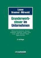 Matthias Loose, Karl Broemel, Frieder B. Mörwald - Grunderwerbsteuer im Unternehmen, Inbunden