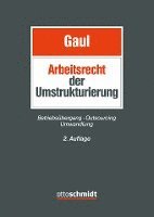 bokomslag Das Arbeitsrecht der Umstrukturierung