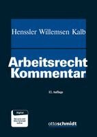 Martin Henssler, Heinz Josef Willemsen, Heinz-Jürgen Kalb - Arbeitsrecht Kommentar, Inbunden