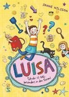 Janne Nilsson - Luisa - Schule ist toll, besonders in den Ferien!, Inbunden