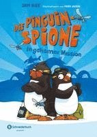 bokomslag Die Pinguin-Spione - In geheimer Mission