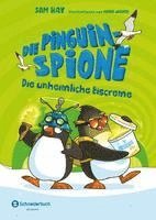 bokomslag Die Pinguin-Spione - Die unheimliche Eiscreme