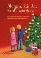 Gedichte - Morgen, Kinder, wird's was geben, Inbunden