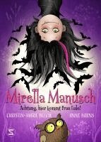 Anne Barns, Christin-Marie Below - Mirella Manusch - Achtung, hier kommt Frau Eule!, Inbunden