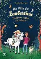 bokomslag Die Villa der Zaubertiere - Einhörner suchen ein Zuhause