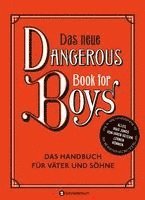 bokomslag Das neue Dangerous Book for Boys