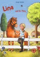 Antje Szillat - Lina und ihr Pony, Inbunden