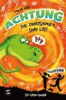 Achtung, die Dinosaurier sind los!