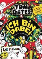 bokomslag Tom Gates - Ich bin dabei (wenn's gerade passt)