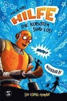 Hilfe, die Roboter sind los!