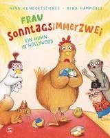 bokomslag Frau Sonntagsimmerzwei - Ein Huhn in Hollywood
