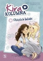 bokomslag Kira Kolumna: Plötzlich beliebt