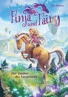 bokomslag Finja und Fairy - Der Zauber des Vergessens