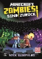 Nick Eliopulos, Minecraft - Minecraft. Zombies sind zurück! (Band 2), Inbunden