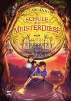 Schule der Meisterdiebe: Die geheimnisvolle Insel 1