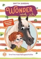 Britta Sabbag - Wonder und ich. Eine Freundschaftsgeschichte (Band 1), Inbunden