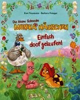 Die kleine Schnecke Monika Häuschen: Einfach doof gelaufen!