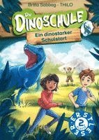 Die Dinoschule. Ein dinostarker Schulstart