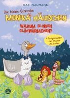 Kati Naumann - Warum blinken Glühwürmchen? Sachgeschichten zum Staunen und Lachen, Inbunden