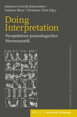 bokomslag Doing Interpretation: Perspektiven Praxeologischer Hermeneutik