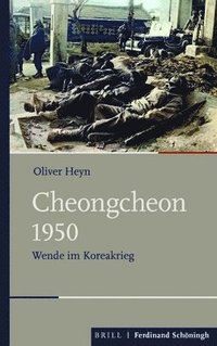 bokomslag Cheongcheon 1950: Wende Im Koreakrieg
