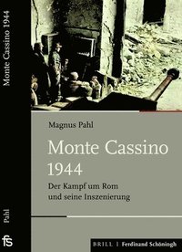 bokomslag Monte Cassino 1944: Der Kampf Um ROM Und Seine Inszenierung