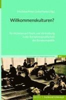 bokomslag Willkommenskulturen?: Re-Aktionen Auf Flucht Und Vertreibung in Der Aufnahmegesellschaft Der Bundesrepublik