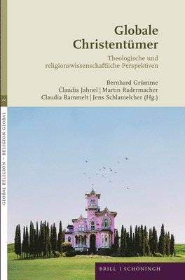 bokomslag Globale Christentumer: Theologische Und Religionswissenschaftliche Perspektiven