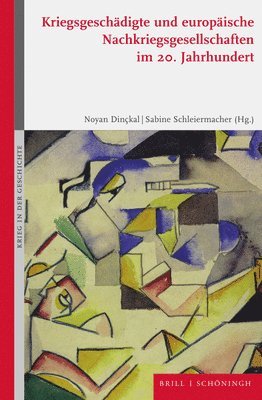 bokomslag Kriegsgeschädigte und europäische Nachkriegsgesellschaften im 20. Jahrhundert