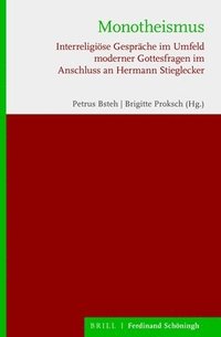 bokomslag Monotheismus: Interreligiöse Gespräche Im Umfeld Moderner Gottesfragen Im Anschluss an Hermann Stieglecker