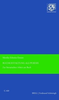 Buchgestaltung ALS Poiesis: Materialitäten Und Semantiken Des Buchs Bei Anne Carson Und Judith Schalansky 1