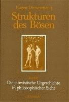 bokomslag Strukturen Des Bösen: Band III. Die Jahwistische Urgeschichte in Philosophischer Sicht