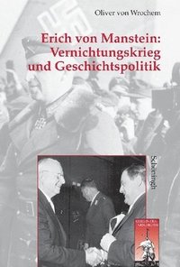 bokomslag Vernichtungskrieg und Geschichtspolitik: Erich von Manstein