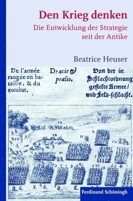 bokomslag Den Krieg Denken: Die Entwicklung Der Strategie Seit Der Antike