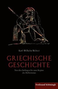 bokomslag Griechische Geschichte: Von Den Anfängen Bis Zum Beginn Des Hellenismus