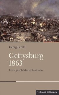 bokomslag Gettysburg 1863: Lees Gescheiterte Invasion