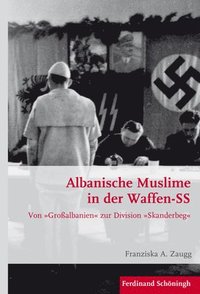bokomslag Albanische Muslime in der Waffen-SS