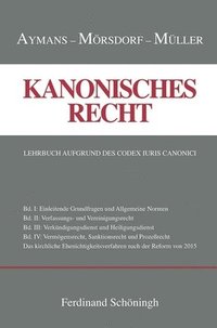 bokomslag Kanonisches Recht: Lehrbuch Aufgrund Des Codex Iuris Canonici. Band I-IV