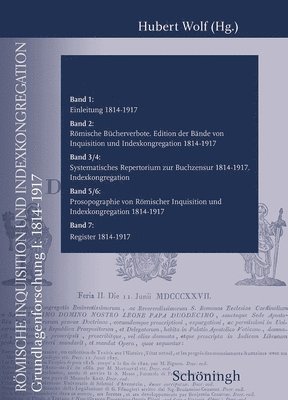 Hubert Wolf - Römische Inquisition Und Indexkongregation: Grundlagenforschung II: 1814-1917. Gesamtpaket, Häftad
