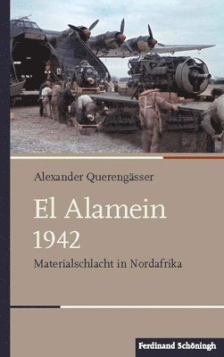 El Alamein 1942: Materialschlacht in Nordafrika 1